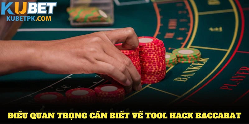 Những điều tuyệt đối không nên làm khi dùng tool hack Baccarat